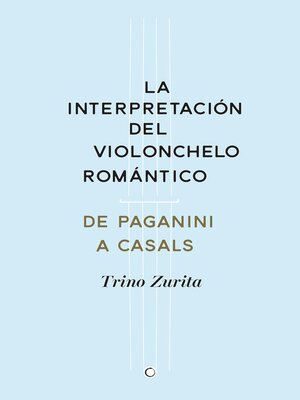 cover image of La interpretación del violonchelo romántico